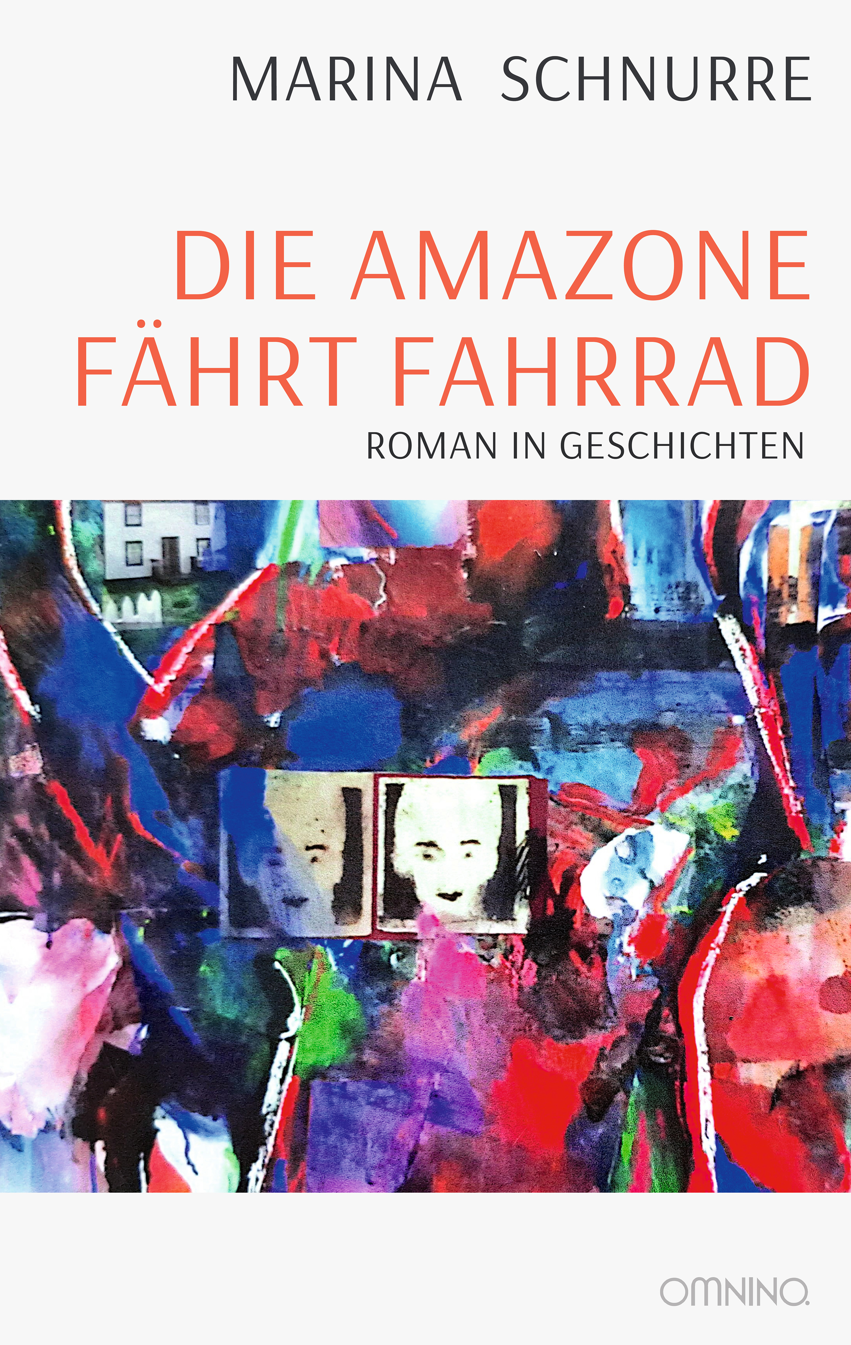 Die Amazone fährt Fahrrad: Roman in Geschichten. Ein Buch von Marina Schnurre